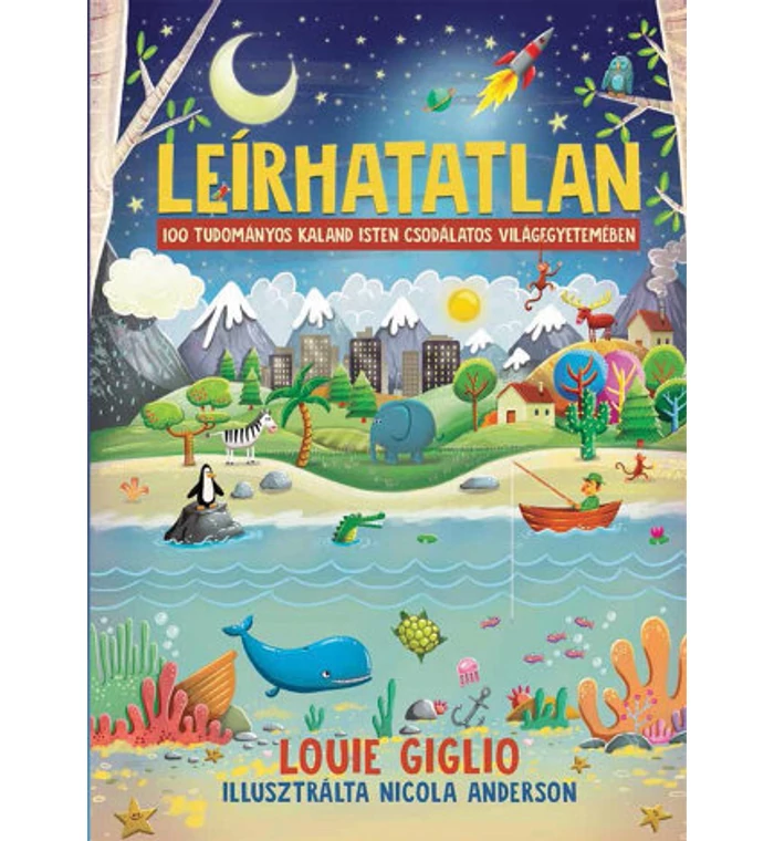 L. Giglio - Leírhatatlan / 100 tudományos kaland