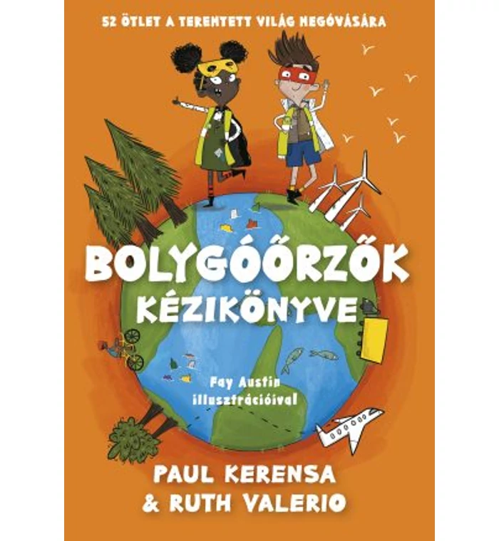 Paul Kerensa - Bolygóőrzők kézikönyve
