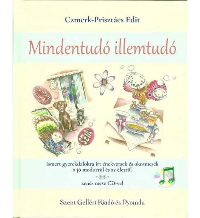 Czmerk-Prisztács Edit - Mindentudó illemtudó