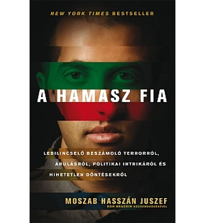 Moszab Hasszán Juzsef - A Hamasz Fia / Izrael és a Hamasz viszonya