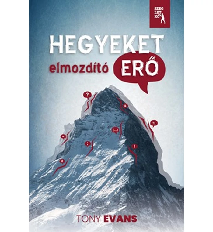 Tony Evans - Hegyeket elmozdító erő