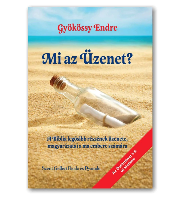 Gyökössy Endre - Mi az Üzenet?