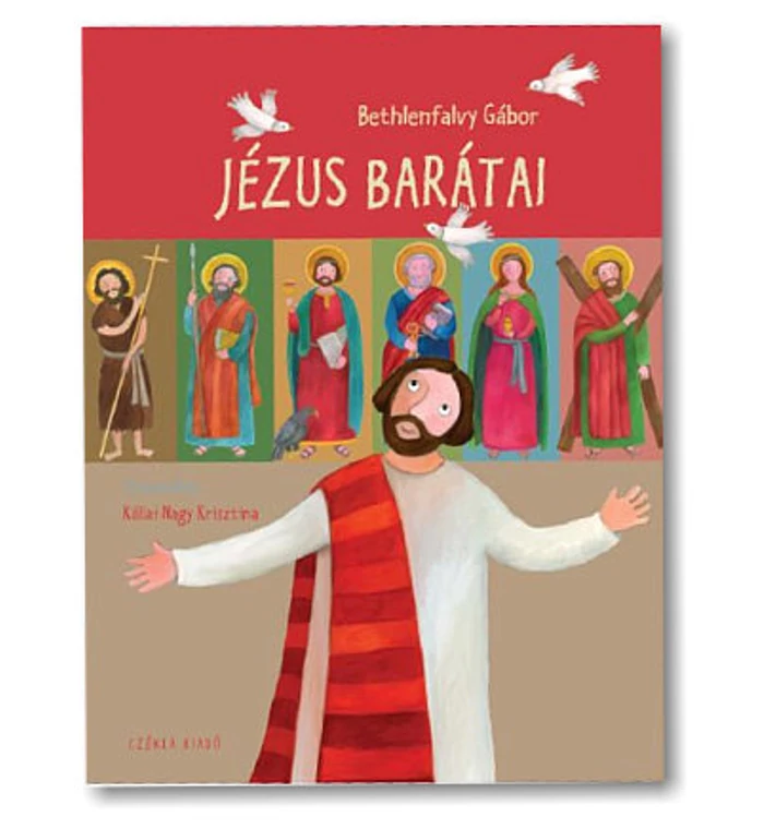 Bethlenfalvy Gábor - Jézus barátai