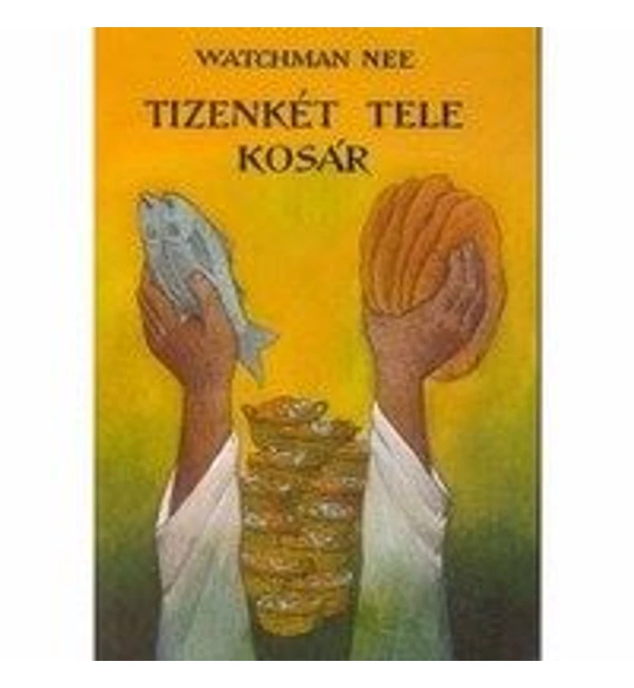 W. Nee - Tizenkét tele kosár