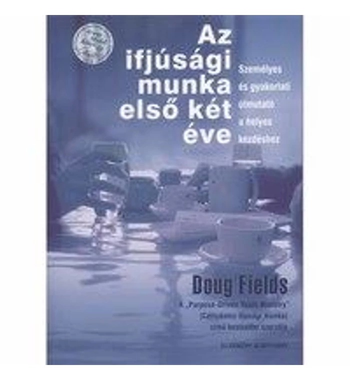 Doug Fields - Az ifjúsági munka első két éve