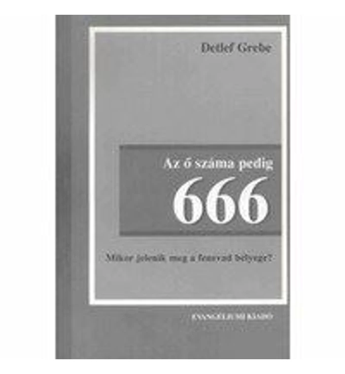 D. Grebe - Az ő száma pedig 666