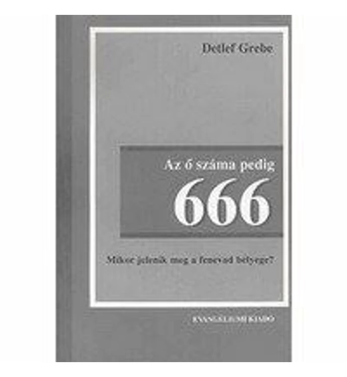 D. Grebe - Az ő száma pedig 666