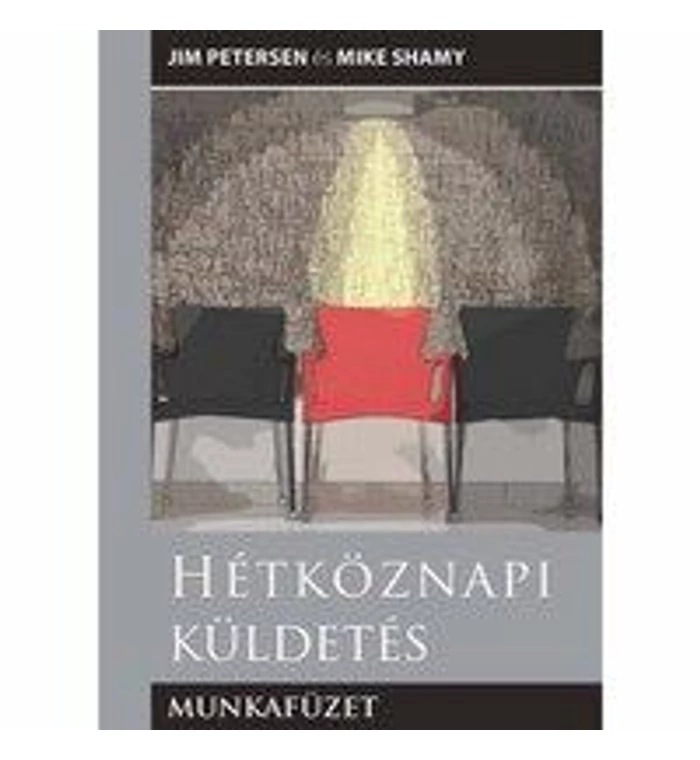Jim Petersen - Hétköznapi küldetés / munkafüzet