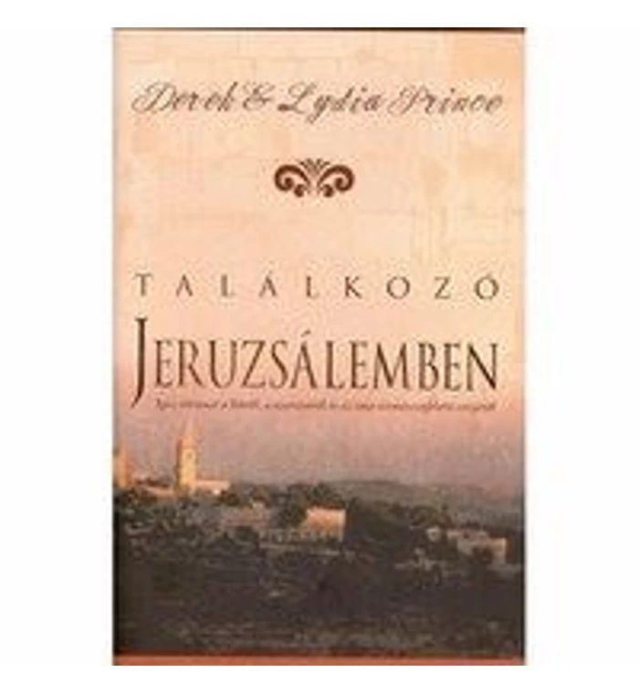 D. Prince - Találkozó Jeruzsálemben