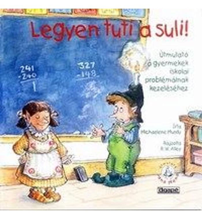 Legyen tuti a suli!