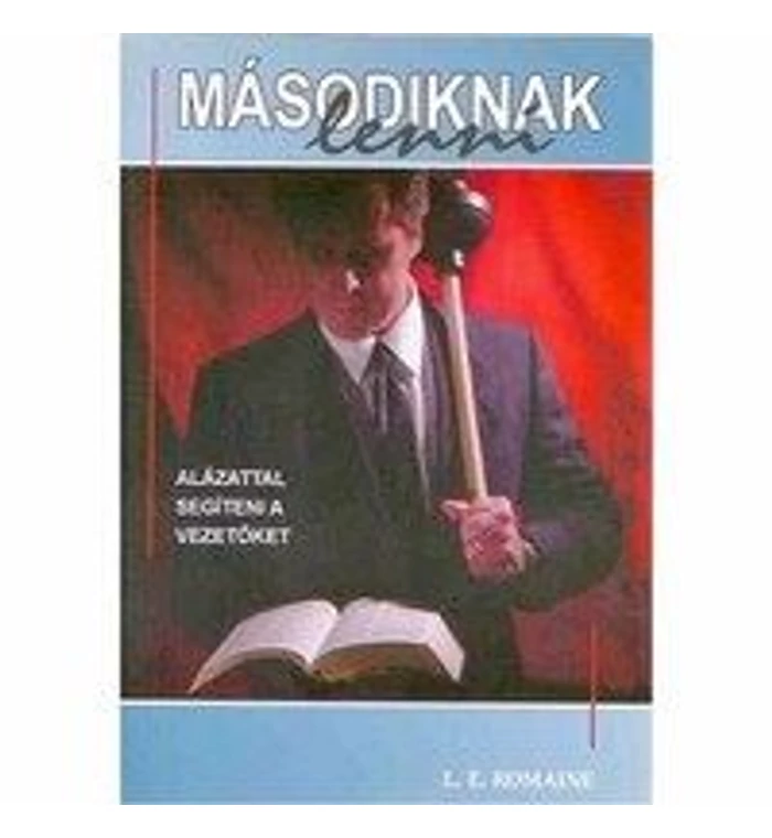 L.E. Romaine - Másodiknak lenni