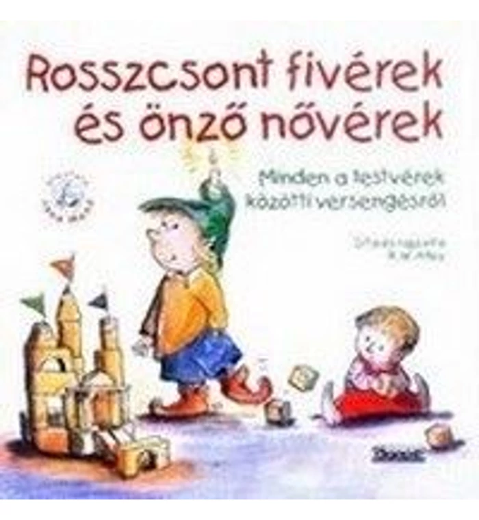 Rosszcsont fivérek és önző nővérek