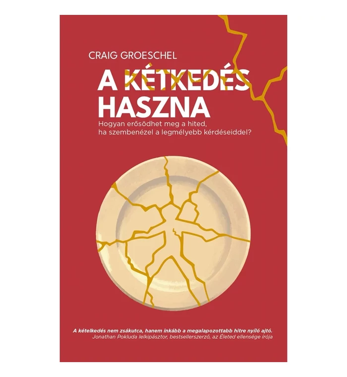 Craig Groeschel - A kétkedés haszna