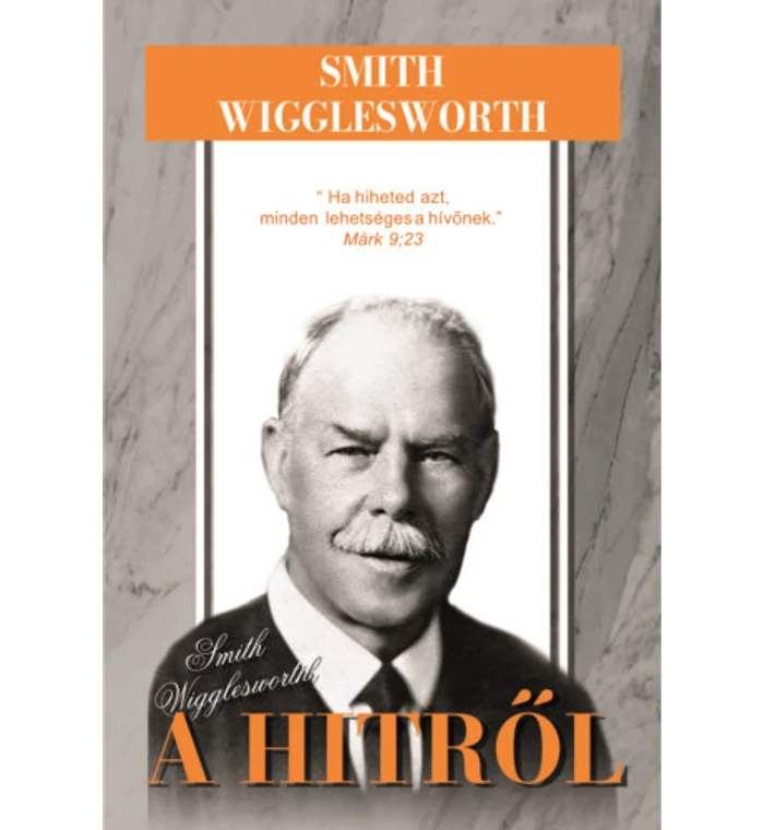 S. Wigglesworth - A hitről