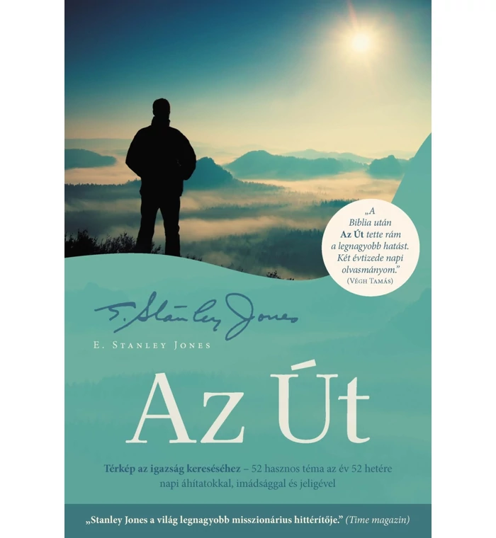 E. Stanley Jones - Az Út / Térkép az igazság kereséséhez