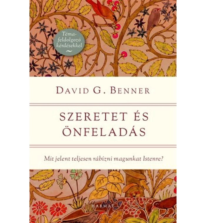 David G. Benner - Szeretet és önfeladás