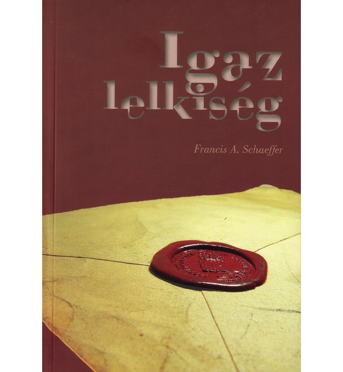 F. Schaeffer - Igaz lelkiség