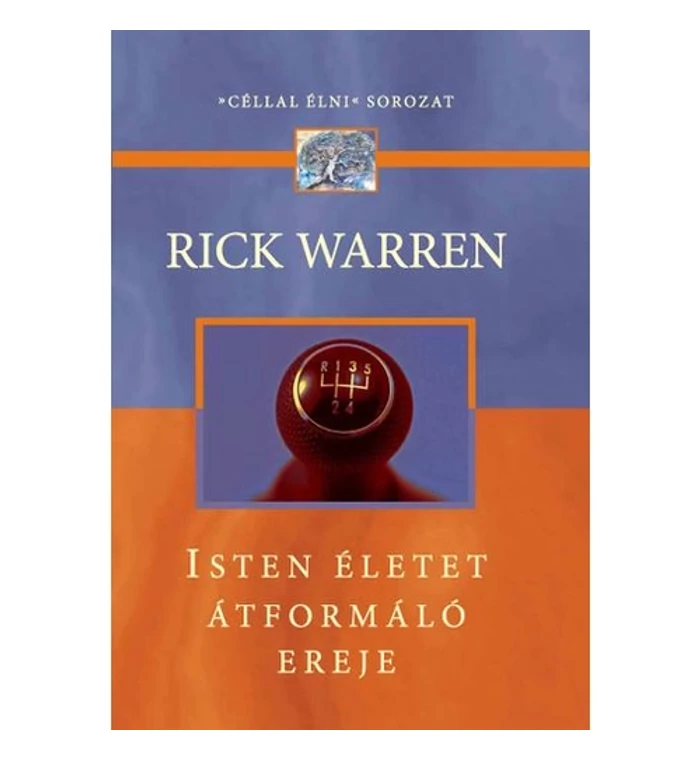R. Warren - Isten életet átformáló ereje