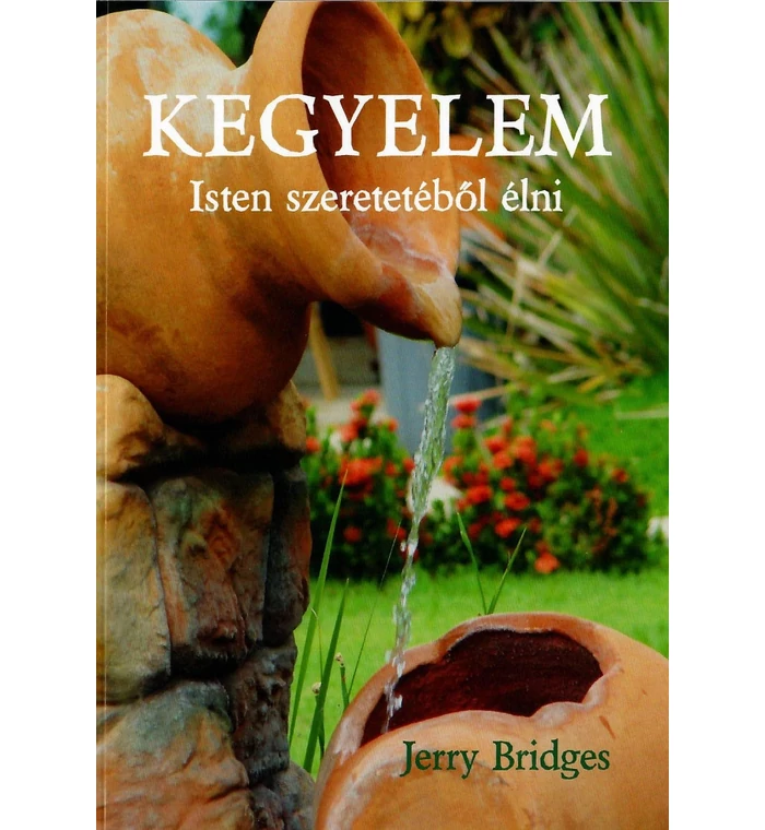 Kegyelem - Isten szeretetéből élni