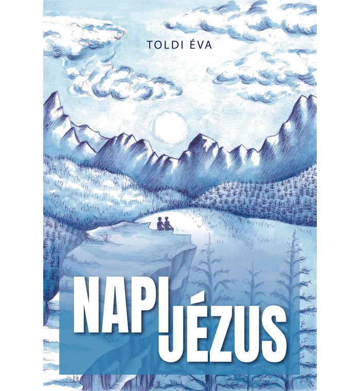 Toldi Éva - Napi Jézus