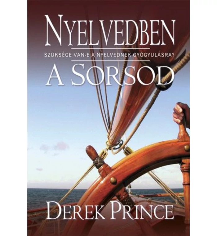 D. Prince – Nyelvedben a Sorsod – könyvborító