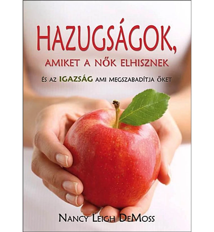 N. L. DeMoss - Hazugságok, amiket a nők elhisznek