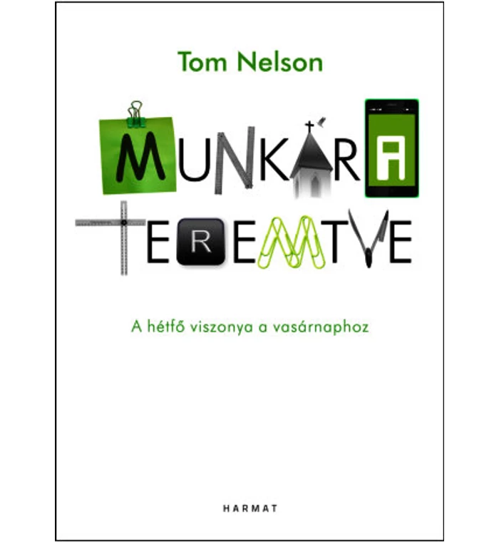 Tom Nelson - Munkára teremtve