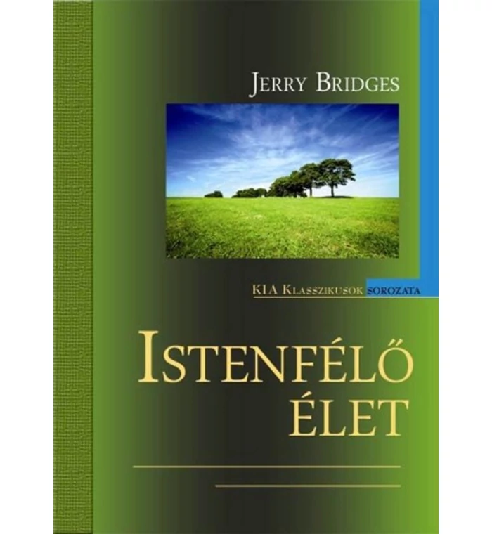 Jerry Bridges - Istenfélő élet