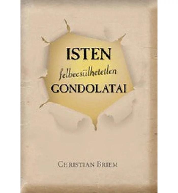 Christian Briem - Isten felbecsülhetetlen gondolatai