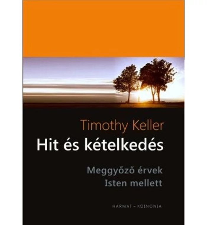 T. Keller - Hit és kételkedés
