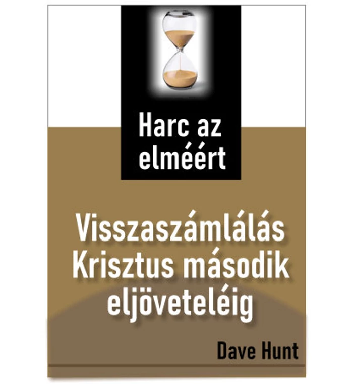 Dave Hunt - Visszaszámlálás / Harc az elméért