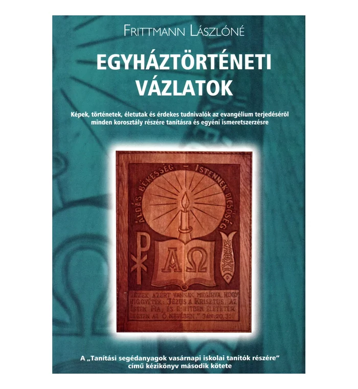 Frittmann Lászlóné - Egyháztörténeti vázlatok