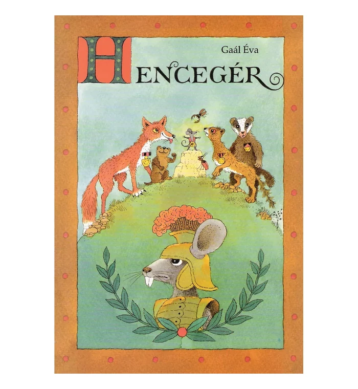 Gaál Éva - Hencegér