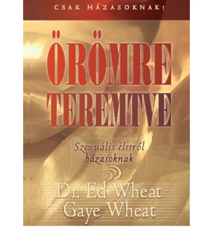 E.-G. Wheat - Örömre teremtve