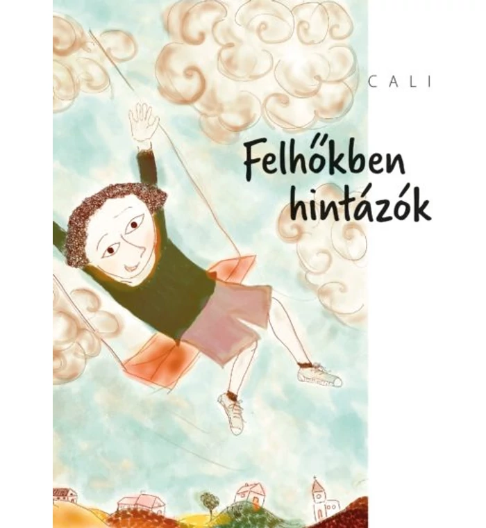 Dobnerné - Felhőkben hintázók