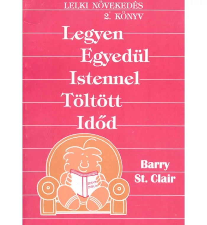 Legyen egyedül Istennel töltött időd