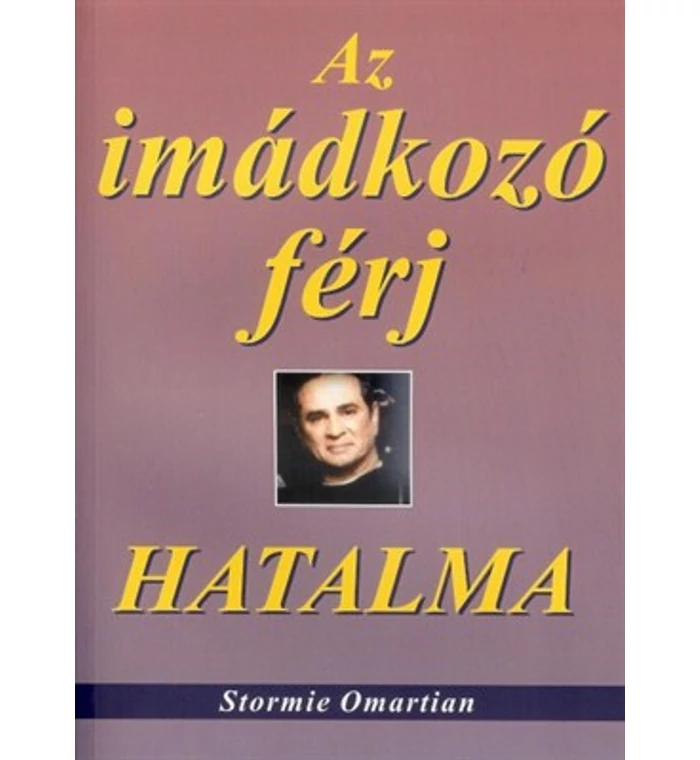 S Omartian - Az imádkozó férj hatalma
