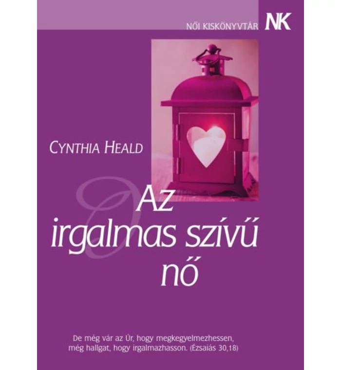 Cynthia Heald - Az irgalmas szívű nő