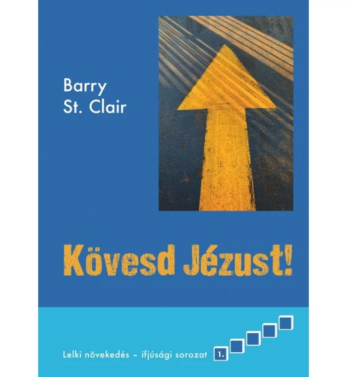 Kövesd Jézust!
