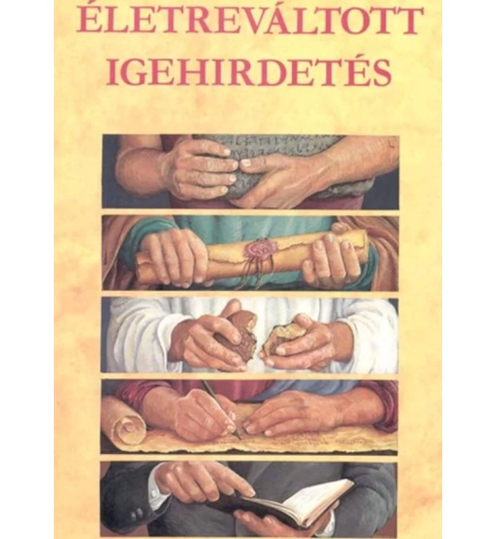 Életreváltott igehirdetés