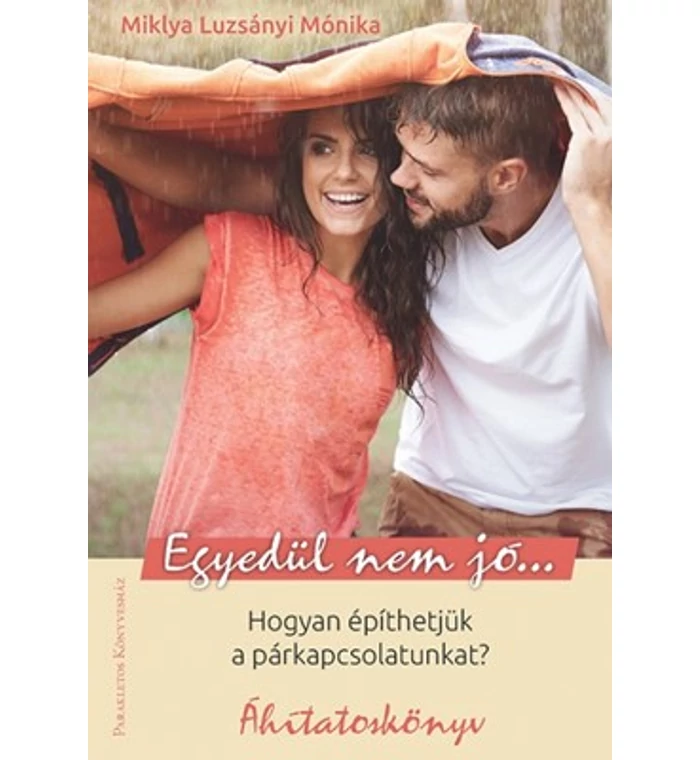 Miklya L. Mónika - Egyedül nem jó...