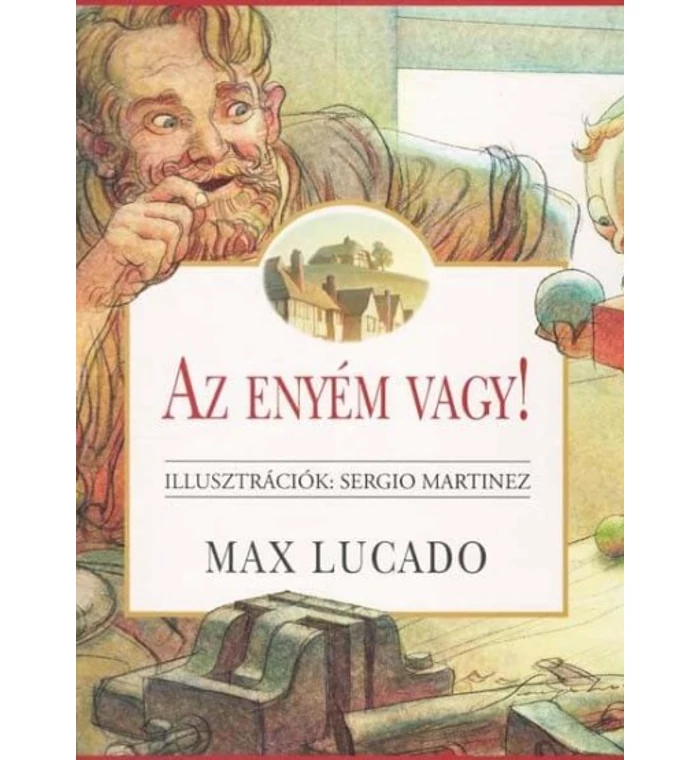 M. Lucado - Az enyém vagy