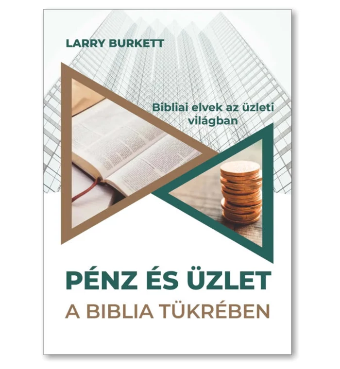 Pénz és üzlet / A Biblia tükrében