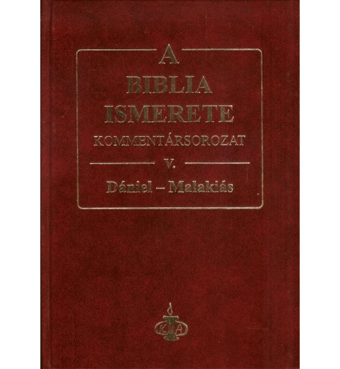 A Biblia ismerete kommentár V.rész / Dániel-Malakiás