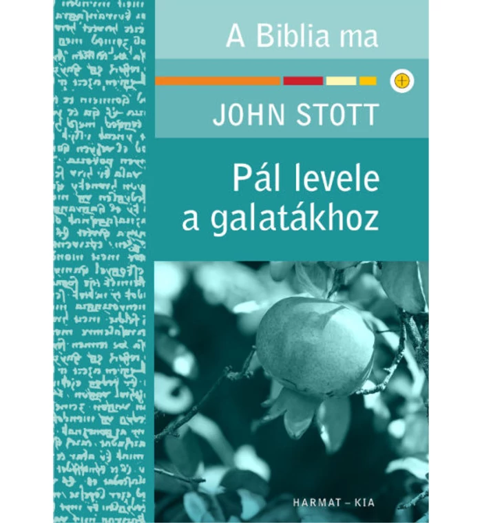 John Stott - Pál levele a galatákhoz 