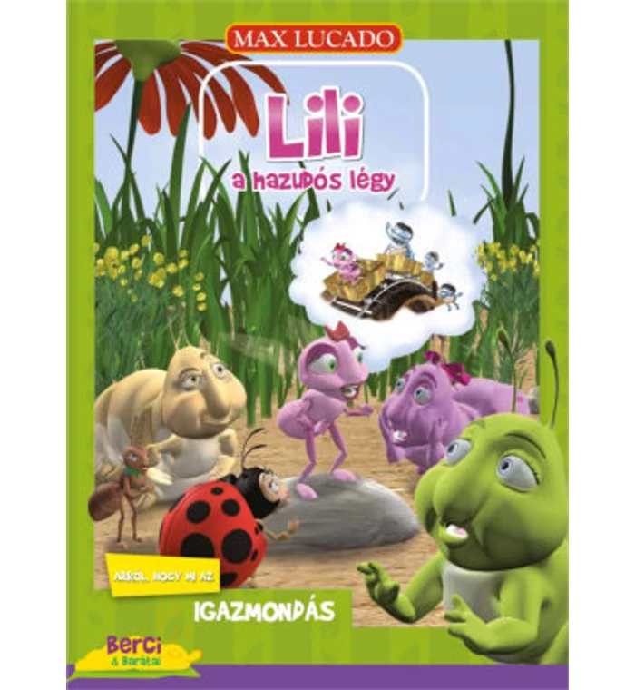 M. Lucado - Lili a hazudós légy