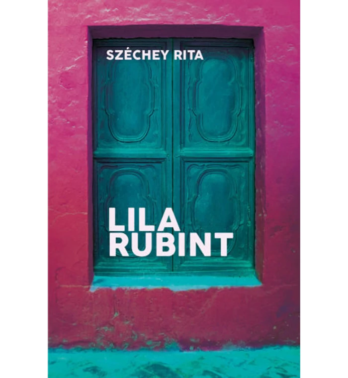 Széchey Rita  - Lila rubint