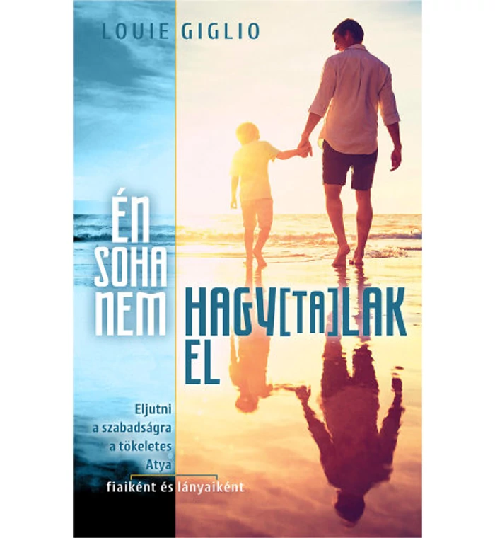 L. Giglio - Én soha nem hagytalak el