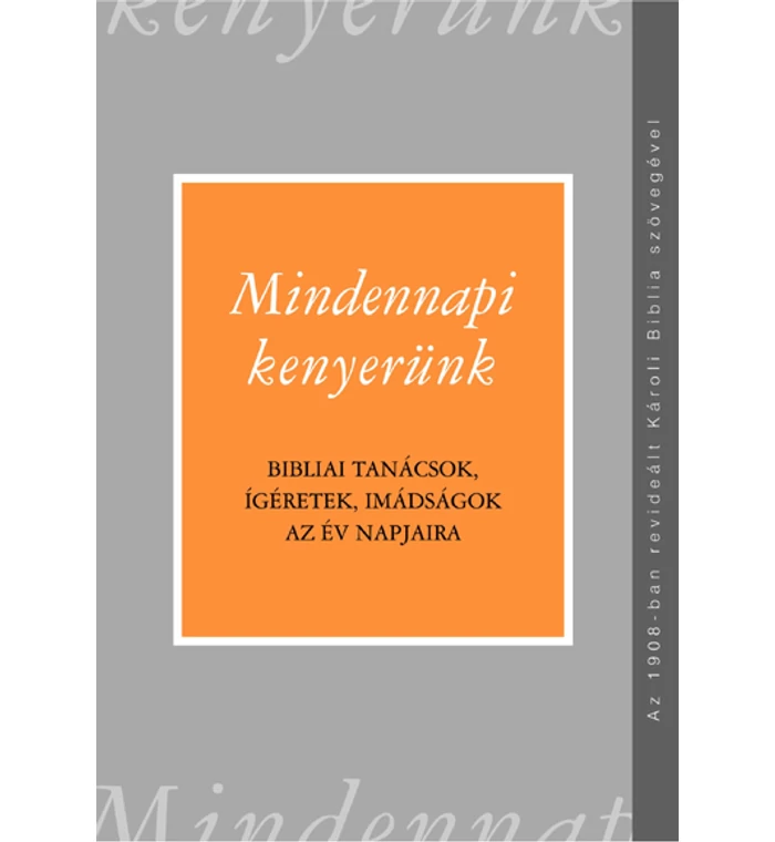 Mindennapi kenyerünk (Károli)