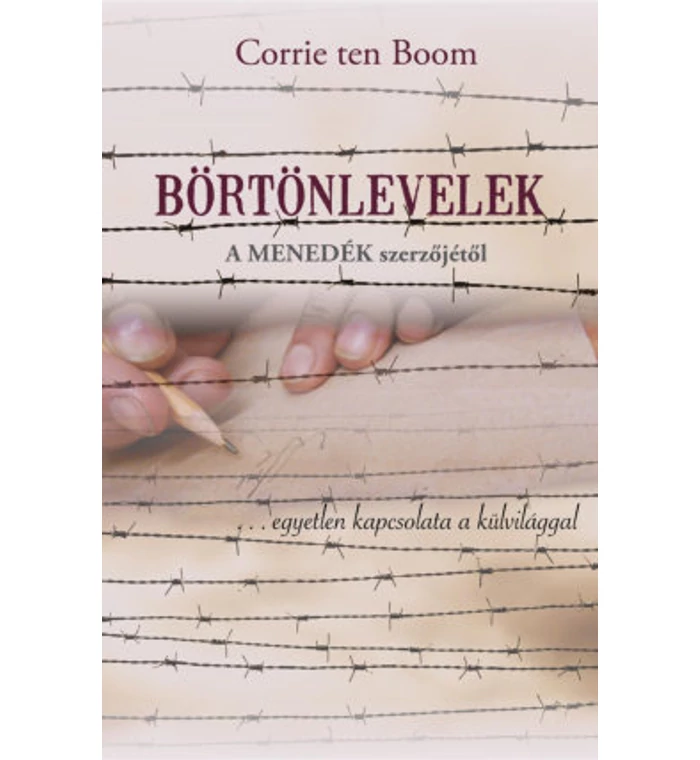 Börtönlevelek - A Menedék szerzőjétől